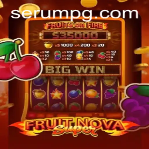 FruitNovaSuper: Descubra o Universo Cativante do Novo Jogo SERUM PG
