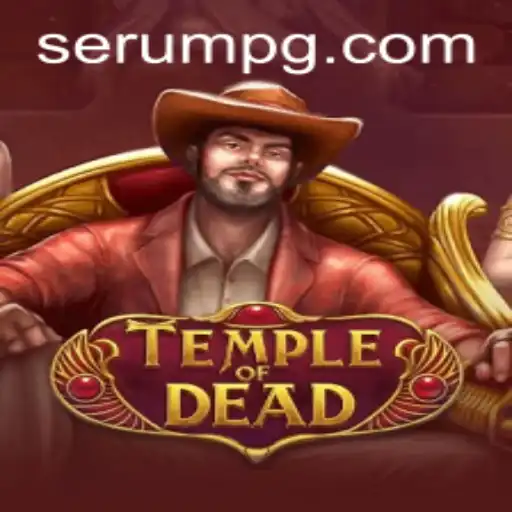 Explorando os Mistérios do Jogo TempleofDead: Um Mergulho no Universo de SERUM PG